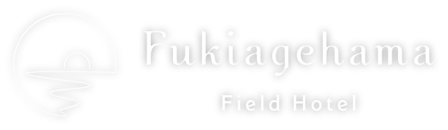 Fukiagehama Field Hotel