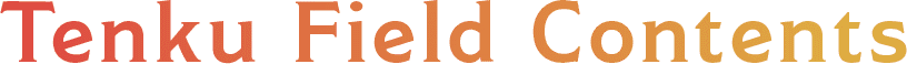 Tenku Field Contents